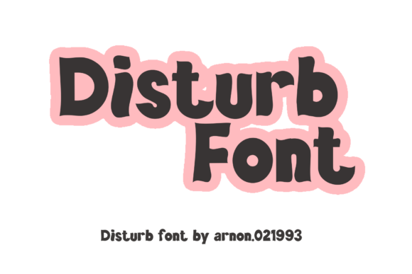 Disturb: A Display Font That Grabs Attention—Without Screaming