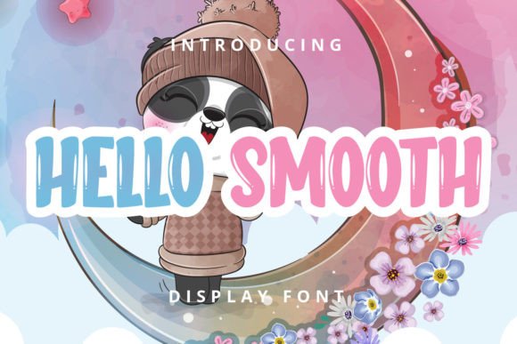 Hello Smooth: A Playful Display Font That Just Works