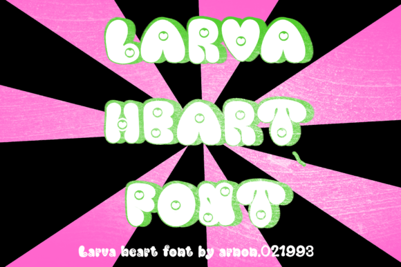 Larva Heart: A Display Font That Breathes Joy Into Editorial Design