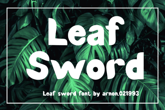 Leaf Sword Font: A Display Typeface That Cuts Through the Noise