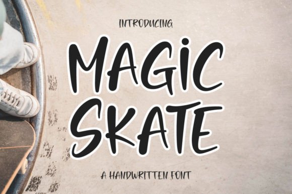 Magic Skate: A Handwritten Display Font That Feels Like Home