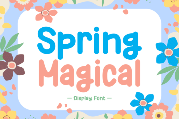 Spring Magical: A Playful Display Font for Digital Branding
