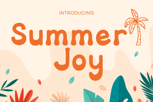 Summer Joy: A Display Font That Makes Your Campaigns Instantly Brighter
