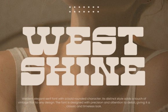 West Shine: A Retro Display Font That Feels Like Home